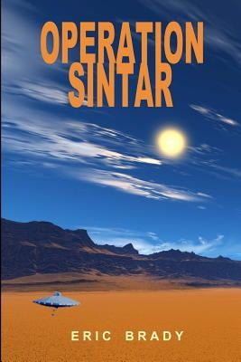 Operation Sintar by Brady, Eric
