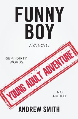 Funny Boy: A YA Novel by Smith, Andrew