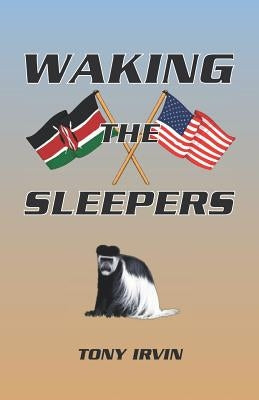 Waking the Sleepers by Irvin, Tony