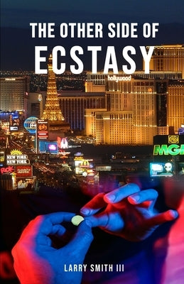 The Other Side of Ecstasy by Smith, Larry