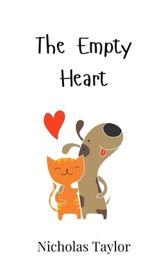 The Empty Heart by Taylor, Nicholas