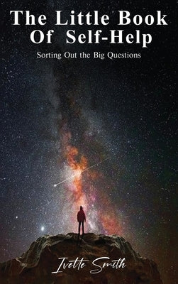 The Little Book of Self-help by Smith, Ivette