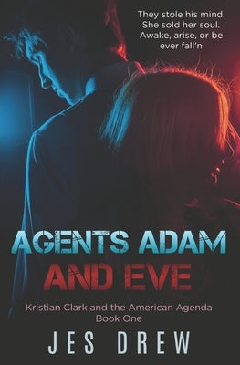 Agents Adam and Eve by Drew, Jes