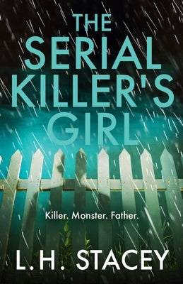The Serial Killer's Girl by Stacey, L. H.