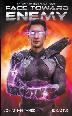 Face Toward Enemy by Yanez, Jonathan