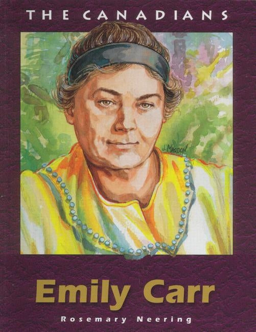 Emily Carr by Neering, Rosemary