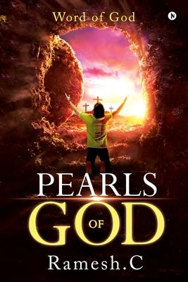 Pearls of God: Word of God by Ramesh C.