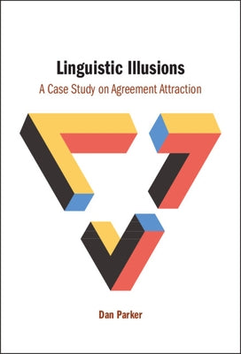 Linguistic Illusions by Parker, Dan