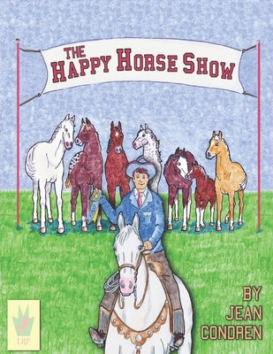 The Happy Horse Show by Condren, Jean