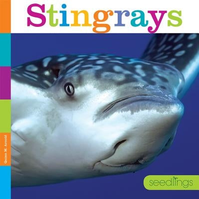 Stingrays by Arnold, Quinn M.