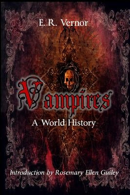 Vampires A World History by Vernor, E. R.