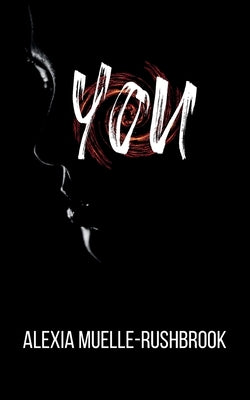 You by Muelle-Rushbrook, Alexia