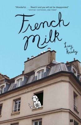 French Milk by Knisley, Lucy