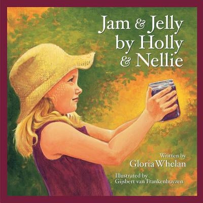 Jam and Jelly by Holly and Nellie by Whelan, Gloria
