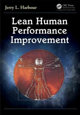 Lean Human Performance Improvement by Harbour, Jerry L.