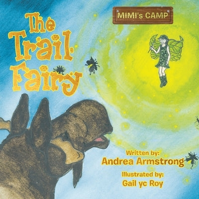 The Trail Fairy by Armstrong, Andrea