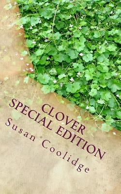 Clover: Special Edition by Coolidge, Susan