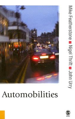 Automobilities by Featherstone, Mike
