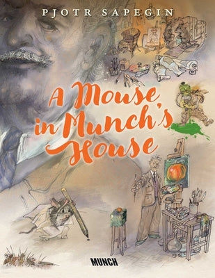 A Mouse in Munch's House by Sapegin, Pjotr
