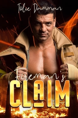 Fireman's Claim: A BBW Alpha Male Romance by Damman, Jolie