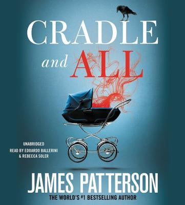 Cradle and All by Patterson, James