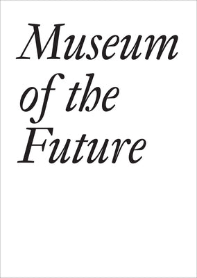 Museum of the Future by Bechtler, Cristina