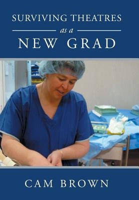 Surviving Theatres as a New Grad by Brown, Cam