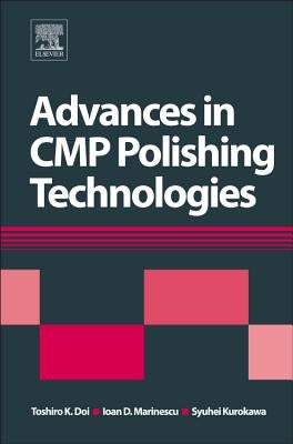Advances in Cmp Polishing Technologies by Doi, Toshiro