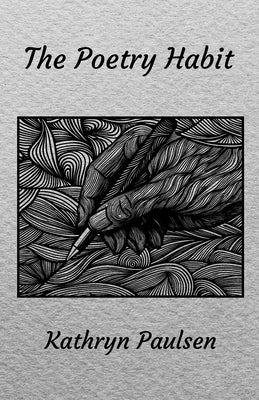 The Poetry Habit by Paulsen, Kathryn