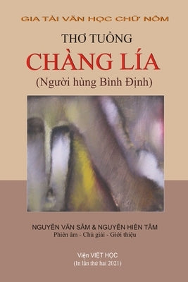 Thơ Tuồng Chàng Lía (6 x 9) by Nguyen, Sam