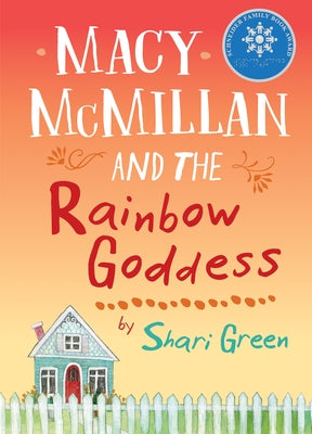 Macy McMillan and the Rainbow Goddess by Green, Shari