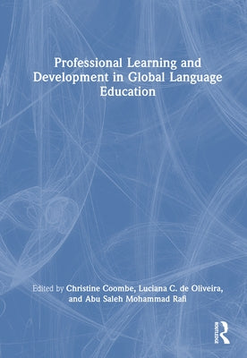 Professional Learning and Development in Global Language Education by Coombe, Christine