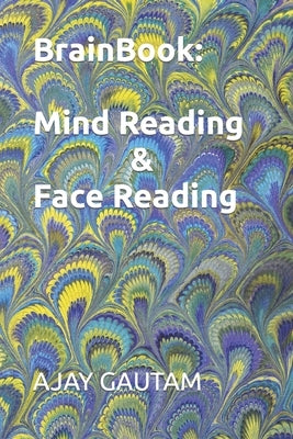 BrainBook: Mind Reading & Face Reading by Gautam, Ajay