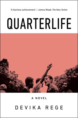 Quarterlife by Rege, Devika