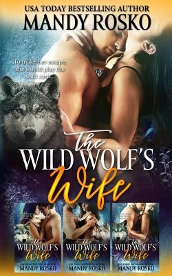 The Wild Wolf's Wife by Rosko, Mandy