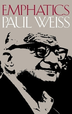 Emphatics by Weiss, Paul