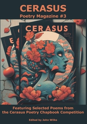 CERASUS Poetry Magazine # 3 by Wilks, John