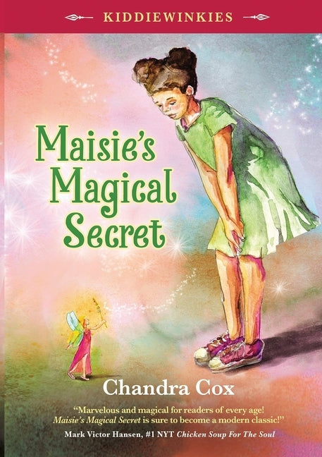 Kiddiewinkie 1Maisie's Magical Secret by Cox, Chandra