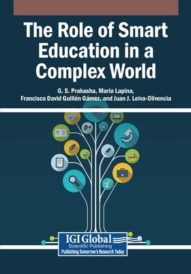 The Role of Smart Education in a Complex World by Prakasha, G. S.