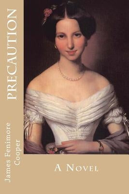 Precaution by Cooper, James Fenimore