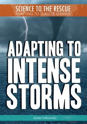 Adapting to Intense Storms by Furgang, Adam
