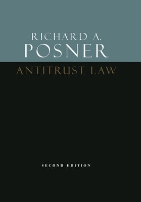 Antitrust Law, Second Edition by Posner, Richard a.