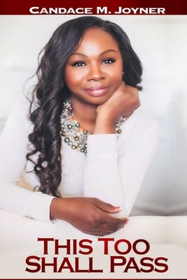 This Too Shall Pass by Joyner, Candace