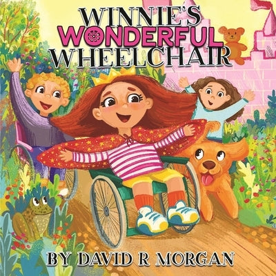 Winnie's Wonderful Wheelchair by Morgan, David R.