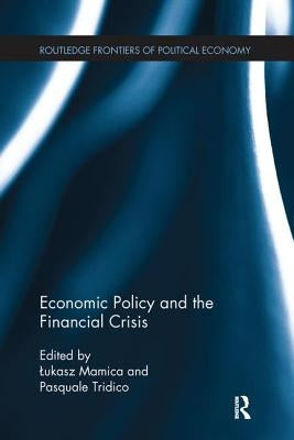Economic Policy and the Financial Crisis by Mamica, Lukasz
