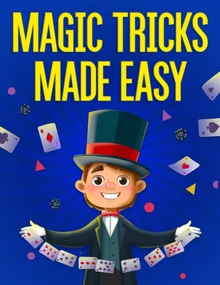 Magic Tricks Made Easy by Clemons, Darien
