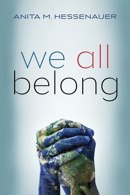 We All Belong by Hessenauer, Anita M.