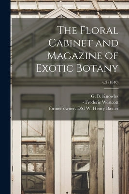The Floral Cabinet and Magazine of Exotic Botany; v.3 (1840) by Knowles, G. B. (George Beauchamp) 18