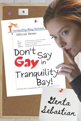 Don't Say Gay in Tranquility Bay! by Sebastian, Genta