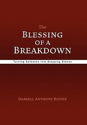 The Blessing of a Breakdown by Boone, Darrell Anthony